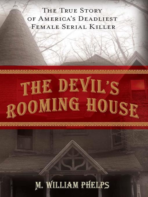 Title details for Devil's Rooming House by M. William  Phelps - Wait list
